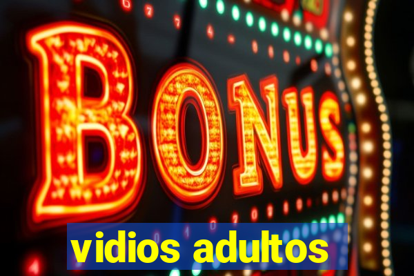 vidios adultos